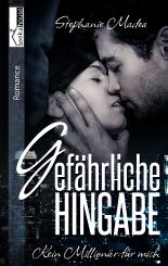 Gefährliche Hingabe - Kein Millionär für mich