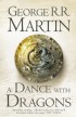 A Song of Ice and Fire (5) - A Dance With Dragons: Book 5