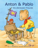 Anton und Pablo - Die allerbesten Freunde - Vorlesegeschichten