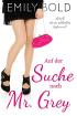Auf der Suche nach Mr. Grey: "Autsch" ist ein schlechtes Safeword!