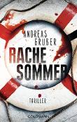 Rachesommer: Thriller von Andreas Gruber (14. Februar 2011) Taschenbuch