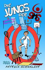 Die Jungs der SMS (Die Kids der SMS 2)