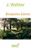 Benjamins Gärten