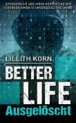 Better Life: Ausgelöscht
