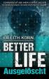 Better Life: Ausgelöscht