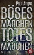 Böses Mädchen - Totes Mädchen: Psychothriller