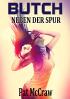 Butch - Neben der Spur
