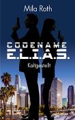Codename E.L.I.A.S.: Kaltgestellt