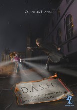 D.A.S.H. Wir verhindern den Weltuntergang