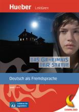 Das Geheimnis der Statue: Deutsch als Fremdsprache / Leseheft