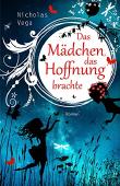Das Mädchen, das Hoffnung brachte