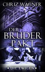 Die Ewigen - Der Bruderpakt