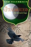 Die Auftragsmörderin: Die Krosann-Saga