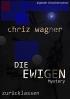 Die Ewigen - Mystery: zurücklassen