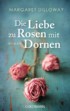 Die Liebe zu Rosen mit Dornen