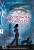 Die Nächte des Wolfs - Zwischen Mond und Versprechen