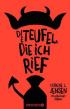 Die Teufel, die ich rief