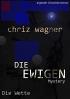 Die Wette: digitaler Groschenroman (Die Ewigen - Mystery 2)