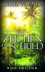 Die Ewigen - Die Zeichen der Schuld