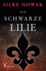 Die schwarze Lilie