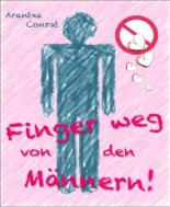 Finger Weg von den Männern!