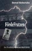 Fördefratzen: Ein Flensburg-Krimi mit Mark Rytter von Bernd Sieberichs (2011) Broschiert