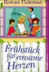 Frühstück für einsame Herzen
