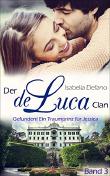 Gefunden! Ein Traumprinz für Jessica: Der de Luca Clan (Band 3)