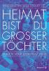 Heimat bist du großer Töchter