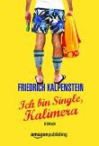 Ich bin Single, Kalimera