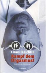 Kampf dem Orgasmus!
