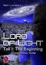 LORD OF LIGHT - The Beginning