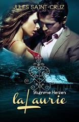 LaLaurie - Stumme Herzen | Erotischer Liebesroman