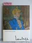 Lautrec. Meister der modernen Kunst.