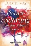 Liebeserklärung an das Leben