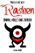 Rashen - Einmal Hölle und zurück