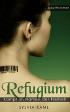 Refugium - Kampf im Namen der Freiheit