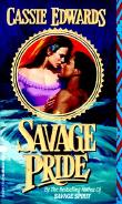 Savage Pride (Savage (Leisure Paperback))
