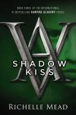 Shadow Kiss: A Vampire Academy Novel: 3