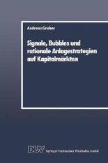 Signale, Bubbles und rationale Anlagenstrategien auf Kapitalmärkten
