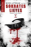 Sokrates Lieyes - Thriller - Gesamtausgabe (Die Sokrates Trilogie)