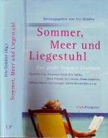 Sommer, Meer und Liegestuhl