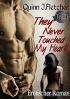 They Never Touched My Heart - Teil 2