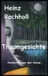 Traumgesichte: Verdichtungen der Seele