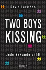 Two Boys Kissing - Jede Sekunde zählt