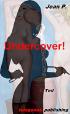 Undercover! -  2. Teil