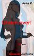 Undercover! - 3. Teil