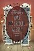 Was die Spiegel wissen (Raven Boys 3)