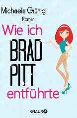 Wie ich Brad Pitt entführte