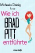 Wie ich Brad Pitt entführte
